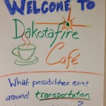 Welcome message for Dakotafire Cafe event in Britton, S.D., March 28. Photo by Joe Bartmann