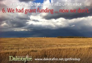 6. We had grant funding … now we don’t. Dakotafire had total financial support for the first three years (thanks, Knight Foundation, South Dakota Community Foundation and others!), and partial financial support for another year and a half (thanks, Bush Foundation!). As of January, that grant funding has ended. We still may seek grant dollars in the future, but at the moment, we aim to be self-supporting. Advertising is going to make up a big chunk of our revenue (we love our advertisers!), and newspaper and community sponsors cover some costs (thanks so much, sponsors!). But we also want to get support from you, our readers. We have a few subscribers (thanks, subscribers!)—but most of you reading this do not pay to receive it. This is the new world of journalism, where no one source of revenue is going to pay all the bills. We have to look for funding from many directions. We want one of those directions to be coming from you, our readers, so we’re also partly accountable to you. Our plan is to ask in a big way, once a year, for your financial support.